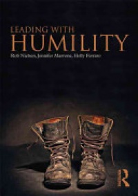 Rob Nielsen,Jennifer A. Marrone,Holly S. Ferraro - Leading with Humility