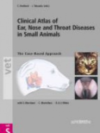 Hedlund Ch. - Clinical Atlas of Ear, Nose and Throat Diseases in Small Animals