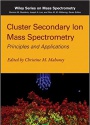 Cluster Secondary Ion Mass Spectrometry: Principles and Applications