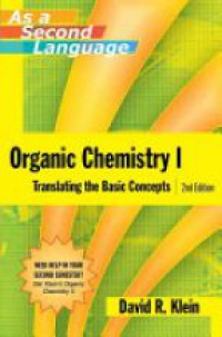 Klein - Organic Chemistry I: Translating the Basic Concepts
