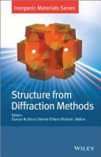Duncan W. Bruce,Dermot O?Hare,Richard I. Walton - Structure from Diffraction Methods: Inorganic Materials Series