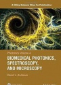 Photonics: Biomedical Photonics, Spectroscopy, and Microscopy