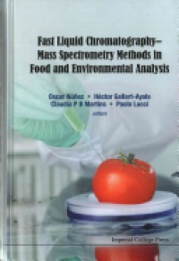 Nunez Oscar,Gallart-ayala Hector,Martins Claudia P B - Fast Liquid Chromatography-mass Spectrometry Methods In Food And Environmental Analysis
