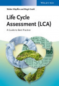 Walter Kl&ouml;pffer,Birgit Grahl - Life Cycle Assessment (LCA): A Guide to Best Practice