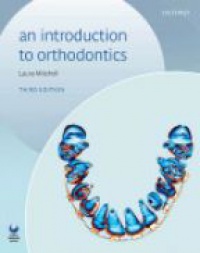 Mitchell , Laura - An Introduction to Orthodontics