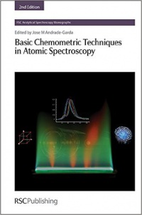 Jose Andrade-Garda - Basic Chemometric Techniques in Atomic Spectroscopy