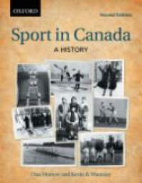 Morrow - Sport in Canada: a History, 2nd Edition