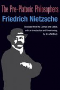 Nietzsche F.N. - The Pre-Platonic Philosophers