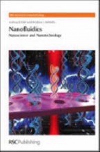 Edel J. - Nanofluidics: Nanoscience and Nanotechnology