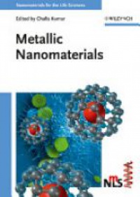 Kumar Ch. - Metallic Nanomaterials (Nanomaterials for Life Sciences)