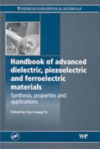 Ye Zuo-Chuang - Handbook of Advanced Dielectric, Piezoelectric and Ferroelectric Materials