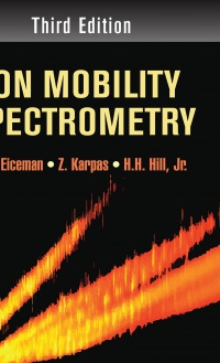 G.A. Eiceman,Z. Karpas,Herbert H. Hill, Jr. - Ion Mobility Spectrometry