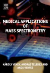 Vekey, Karoly - Medical Applications of Mass Spectrometry