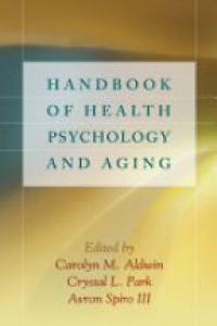 Aldwin C. M. - Handbook of Health Psychology and Aging