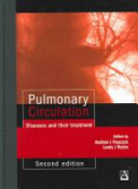Peacock A. J. - Pulmonary Circulation Diseases and their Treatment, 2nd ed.