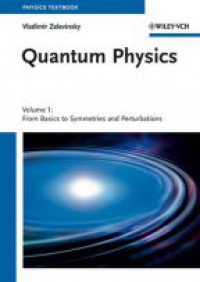 Vladimir Zelevinsky - Quantum Physics, 2 Volume Set