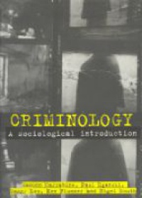 Carrabine E. - Criminology: A Sociological Introduction