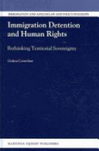 Galina Cornelisse - Immigration Detention and Human Rights
