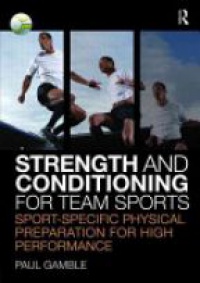 Gamble - Strength and Conditioning for Team Sports