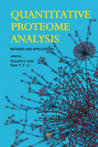 Kazuhiro Imai,Sam Li Fong Yau - Quantitative Proteome Analysis: Methods and Applications