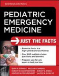 Strange G.R. - Pediatric Emergency Medicine:  Just the Facts