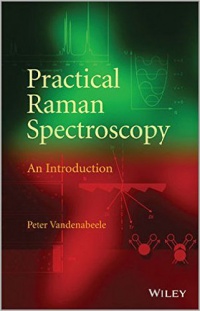 Peter Vandenabeele - Practical Raman Spectroscopy: An Introduction