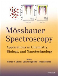 Virender K. Sharma,Gostar Klingelhofer,Tetsuaki Nishida - Mossbauer Spectroscopy: Applications in Chemistry, Biology, and Nanotechnology