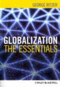 Ritzer G. - Globalization: The Essentials