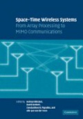 Space-Time Wireless Systems from Array Processing to MIMO Communications