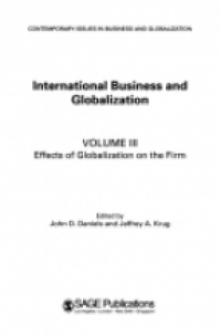 John D Daniels,Jeffrey A Krug - International Business and Globalization, 3 Volume Set