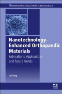 Lei Yang - Nanotechnology-Enhanced Orthopedic Materials