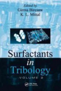 Girma Biresaw,K.L. Mittal - Surfactants in Tribology, Volume 2