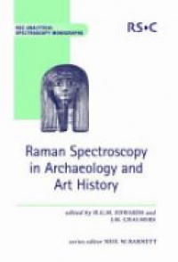 Edwards H. - Raman Spectroscopy in Archaeology and Art History