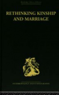 Rodney Needham - Rethinking Marriage and Kinship
