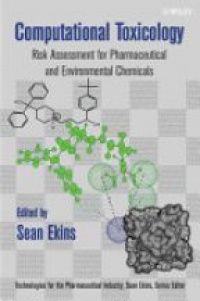 Sean Ekins - Computational Toxicology: Risk Assessment for Pharmaceutical and Environmental Chemicals