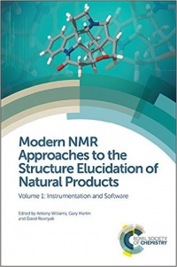 Antony Williams,Gary Martin,David Rovnyak - Modern NMR Approaches to the Structure Elucidation of Natural Products: Volume 1: Instrumentation and Software