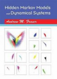Fraser A. M. - Hidden Markov Models and Dynamical Systems
