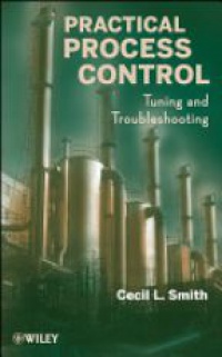 Smith C. - Practical Process Control: Tuning and Troubleshooting