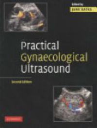 Bates J. - Practical Gynaecological Ultrasound, 2nd ed.