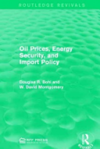 BOHI - Oil Prices, Energy Security, and Import Policy