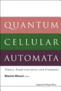Macucci Massimo - Quantum Cellular Automata: Theory, Experimentation And Prospects