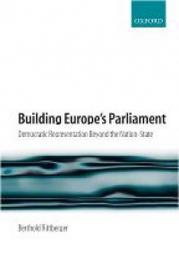 Rittberger B. - Building Europe´s Parliament: Democratic Representation Beyond the Nation-State