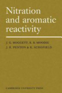 Hoggett - Nitration and Aromatic Reactivity
