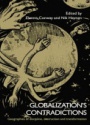 Globalization's Contradictions: Geographies of Discipline, Destruction and Transformation