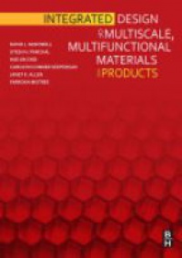 McDowell, David L. - Integrated Design of Multiscale, Multifunctional Materials and Products