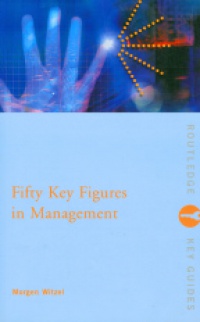 Witzel M. - Fifty Key Figures in Management