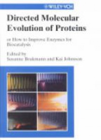 Brakmann S. - Directed Molecular Evolution of Proteins