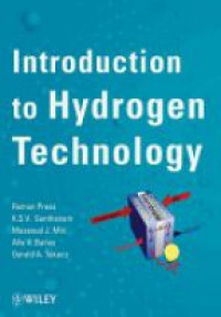 Roman J. Press,K. S. V. Santhanam,Massoud J. Miri,Alla V. Bailey,Gerald A. Takacs - Introduction to Hydrogen Technology