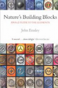 John Emsley - Nature's Building Blocks, An A-Z Guide to the Elements 