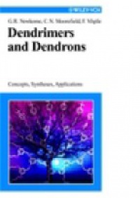 Newkome G. - Dendrimers and Dendrons: Concepts, Syntheses, Applications